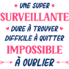 Super surveillante