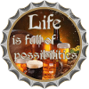 Life is full of possibilities