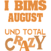 Crazy August