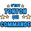 C'est tonton qui commande
