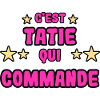C'est tatie qui commande