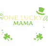 One Lucky Mama - Saint-Patrick