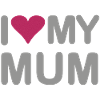 I love my Mum