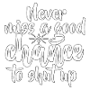 FUN Quote - Never Miss - neg