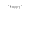 happy
