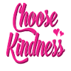 Choose kindness