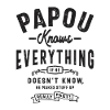 Papou Knows Everything - Funny Grandpas