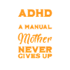 ADHD ADHD Attention Deficit Gift