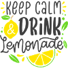 Keep Calm And Drink Lemonade
