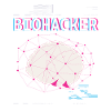 Biohacker Biohacking