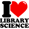I love library science