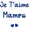 Je t'aime mamou