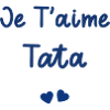 je t'aime tata