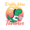 Dinosaur tennis: Daddy likes tennis
