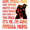 Pitbull Mom Funny Saying