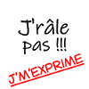J'râle pas j'm'exprime