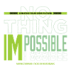 NOTHING IMPOSSIBLE