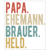 Brauer Papa Ehemann Held