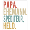 Spediteur Papa Ehemann Held