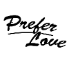 Prefer love
