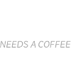 Mama needs a coffee