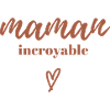 Maman Incroyable