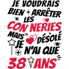 conneries 38 ans / cadeau anniversaire 38 ans