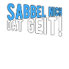 Sabbel nich dat geit