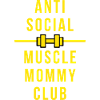 Anti Social Muscle Mommy Club