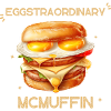 Eggstraordinary McMuffin