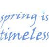 Spring is Timeless
