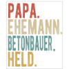 Betonbauer Papa Ehemann Held