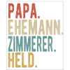 Zimmerer Papa Ehemann Held