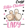 Crazy Silk Chicken Woman