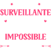 Super surveillante