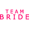 Team bride