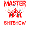 Master Of Shitshow Expert Shitshow Coordinator