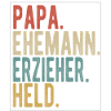 Erzieher Papa Ehemann Held