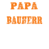 Papa und Bauherr