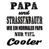 Papa und Strassenbauer
