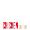Chicken Sister Design