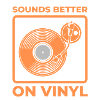 Sounds better on Vinyl