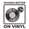 Sounds better on Vinyl