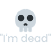 I'm Dead