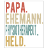 Physiotherapeut Papa Ehemann Held