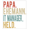 It Manager Papa Ehemann Held