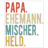 Mischer Papa Ehemann Held