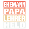 Lehrer Vater Ehemann Held
