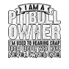 I am a pitbull owner