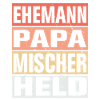 Mischer Vater Ehemann Held